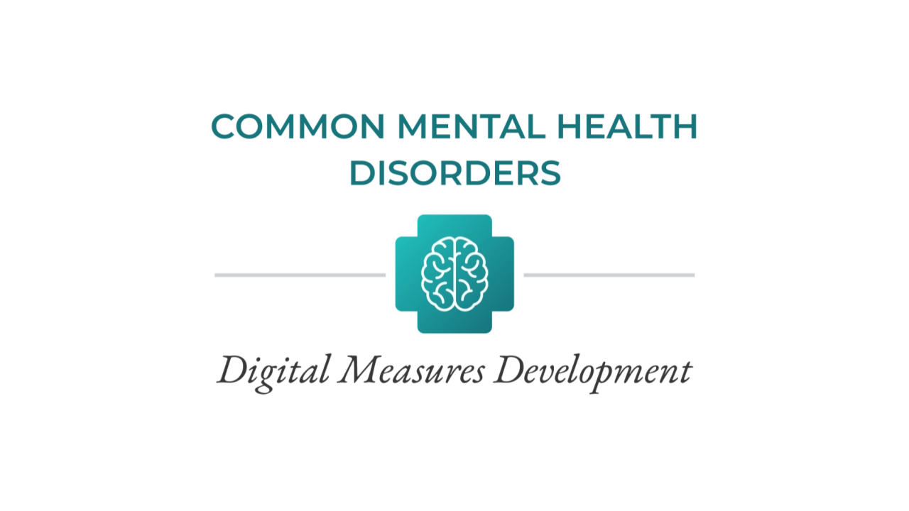 Common Mental Health Disorders: Digital Measures Development
