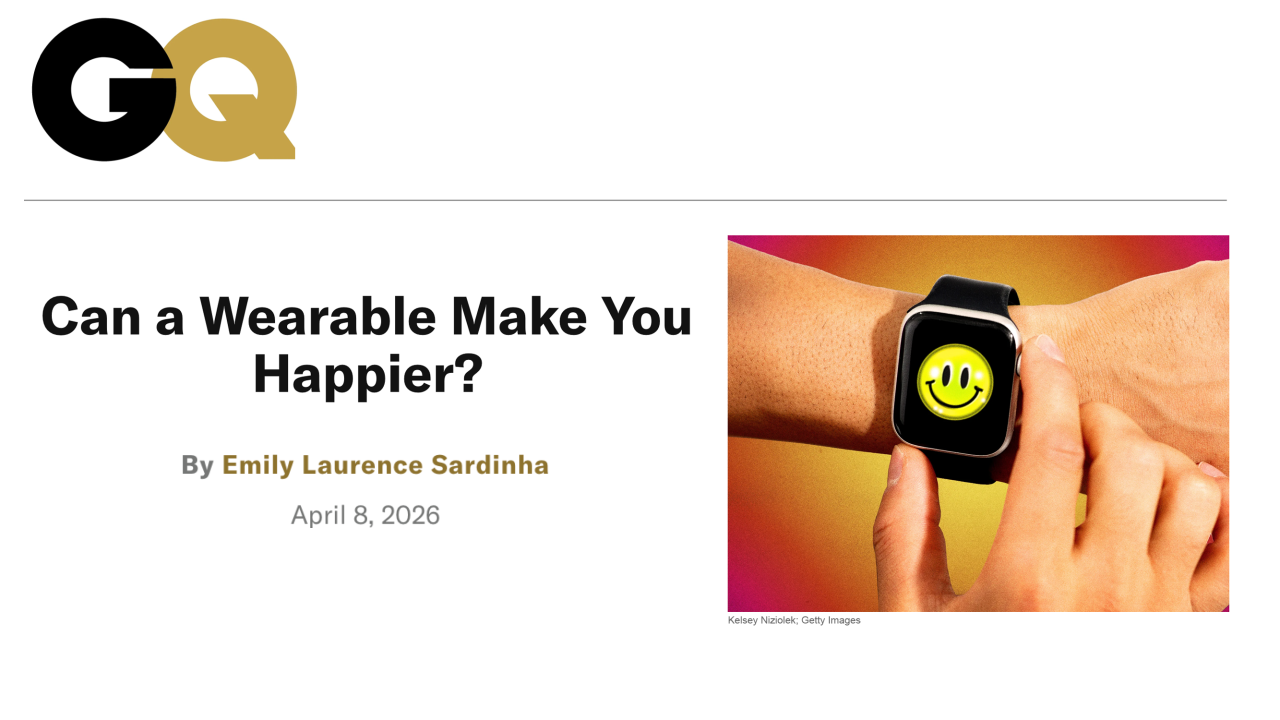 GQ: Can wearables make you happier?