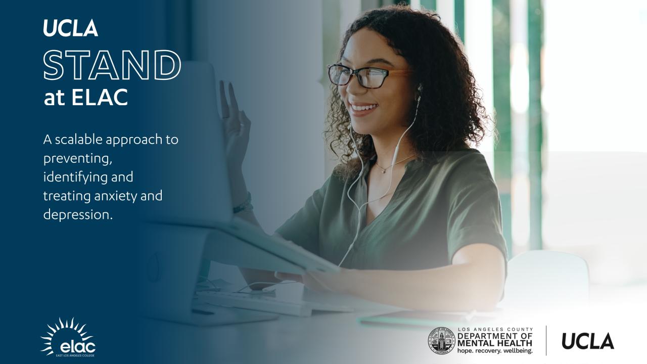 A flyer with a young woman smiling and waving at a laptop screen. It reads "UCLA STAND at ELAC: A scalable approach to preventing, identifying and treating anxiety and depression."